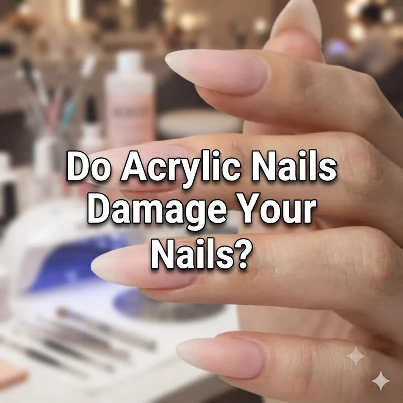 Do Acrylic Nails Damage Your Nails? The Honest Answer