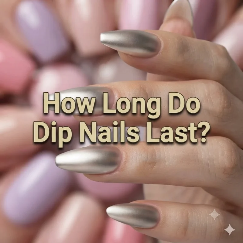 How Long Do Dip Nails Last? The Honest Timeline