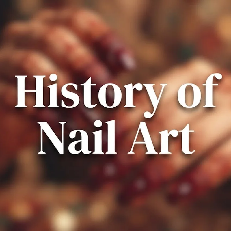 The History of Nail Art: From Ancient Egypt to Today
